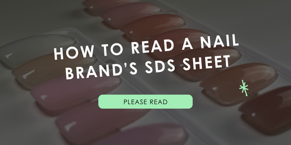 How to Read a Nail Brand’s SDS Sheet