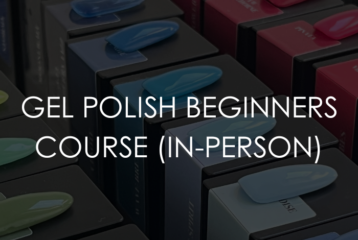 Gel Polish Beginners Course (In-Person)